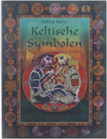 Keltische Symbolen - Sabine Heinz, Tanja Alhariri - Wendel