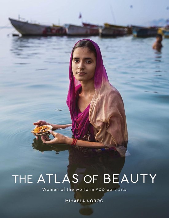 The Atlas of Beauty - Mihaela Noroc