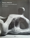 Henry Moore - John Hedgecoe, Jacqueline Wouda