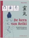 De kern van Reiki - Diane Stein