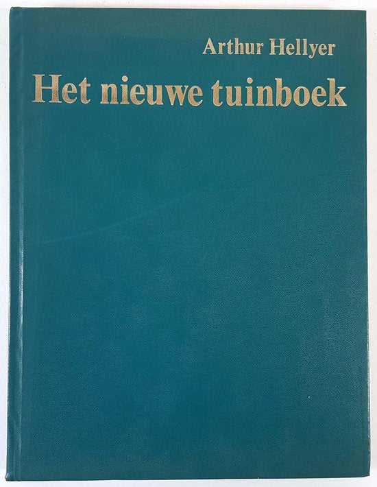 Nieuwe tuinboek - Arthur Hellyer