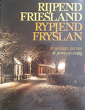 Rijpend Friesland / Rypjend Fryslân - Hugo Kingmans, Frans J. Andringa