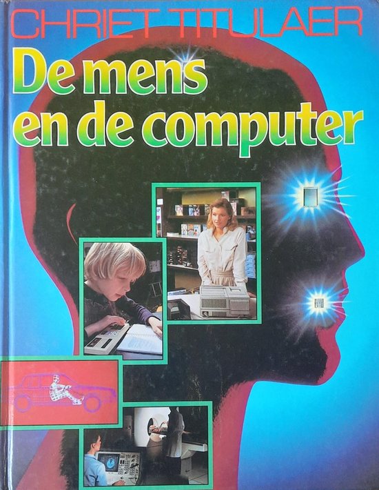 Mens en de computer - Chriet Titulaer