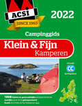 Campinggids - Klein & Fijn Kamperen + app 2022 - Acsi