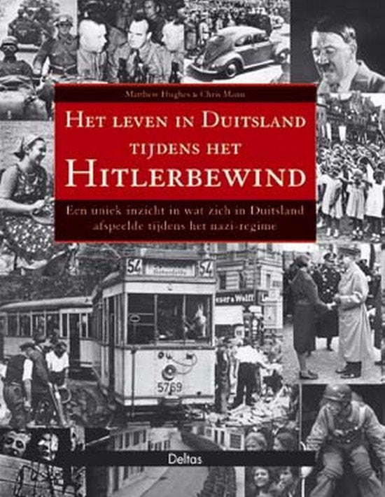 Het Leven In Duitsland Tijdens Het Hitlerbewind - Matthew Hughes
