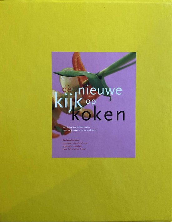 De nieuwe kijk op koken / Ingrediënten - Anneke Ammerlaan, Onbekend