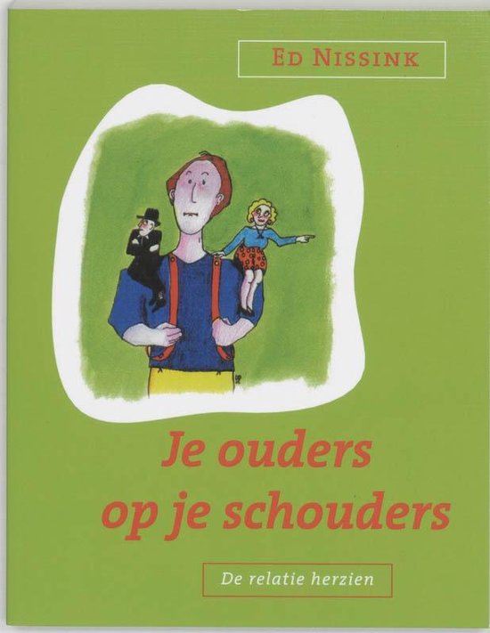 Je ouders op je schouders - E. Nissink