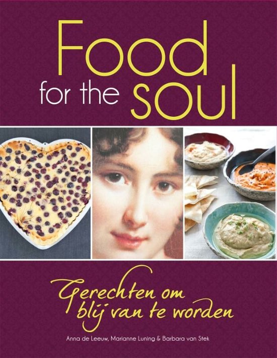 Food for the soul - Anna de Leeuw, Marianne Luning