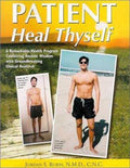 Patient Heal Thyself - Jordan S. Rubin, Jordan S, N.M.D. Rubin