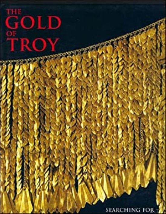 The Gold of Troy - Vladimir Tolstikov, Michail Yu Treister