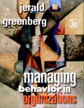 Managing Behavior in Organizations - Jerald Greenberg