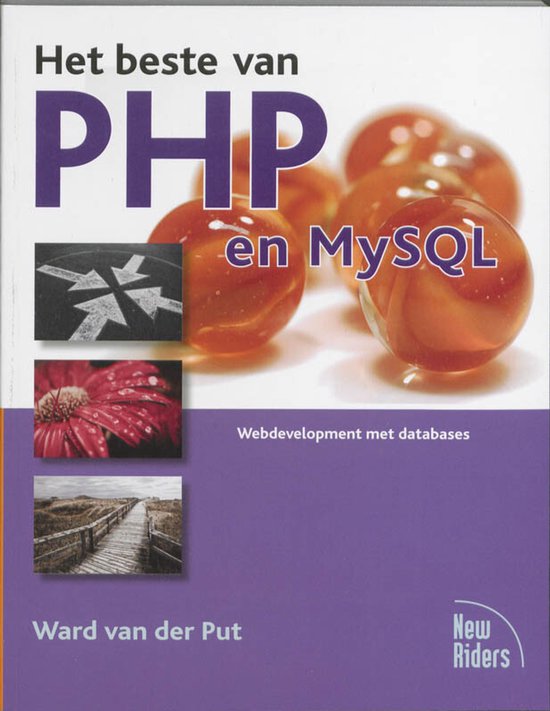 Het beste van PHP en MySQL - Ward van der Put, Put, Ward van der