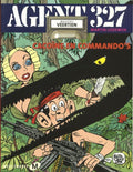 Agent 327 dossier veertien: Cacoine en commando's - Martin Lodewijk