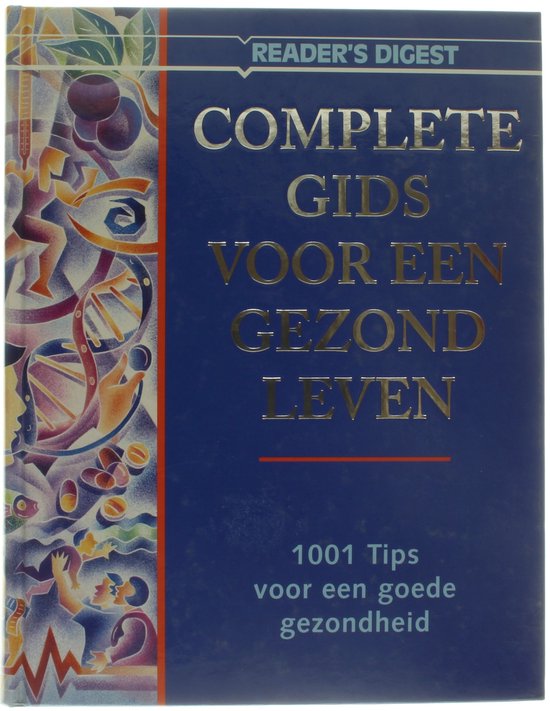 Complete gids voor een gezond leven - Digest Reader's