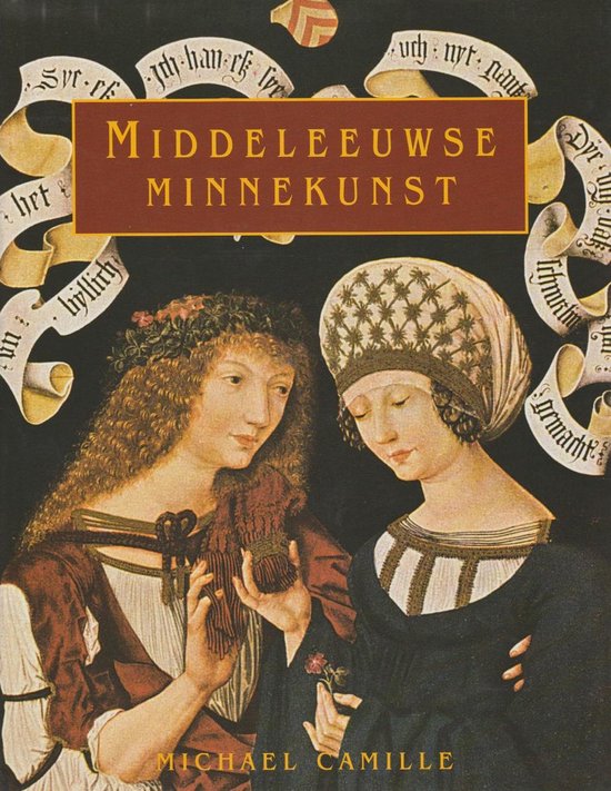 Middeleeuwse minnekunst - M. Camille, Rob Ridder