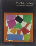 The : An Illustrated Companion to the National Collections of British & Modern Foreign Art - Tate Gallery