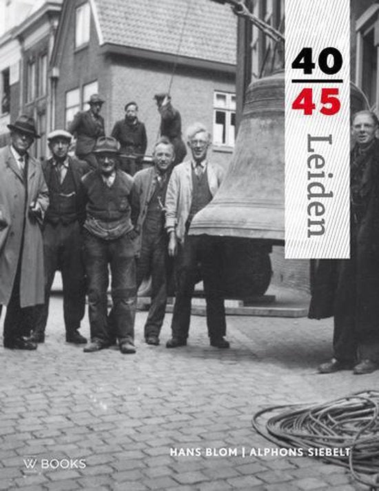 Reeks 40 - 45 - Leiden 40 - 45 - Hans Blom, Alphons Siebelt