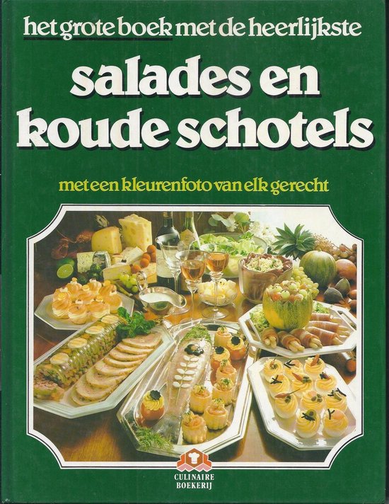 SALADES EN KOUDE SCHOTELS - Teubner, Annette Wolter