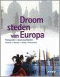 Droomsteden Van Europa - Onbekend