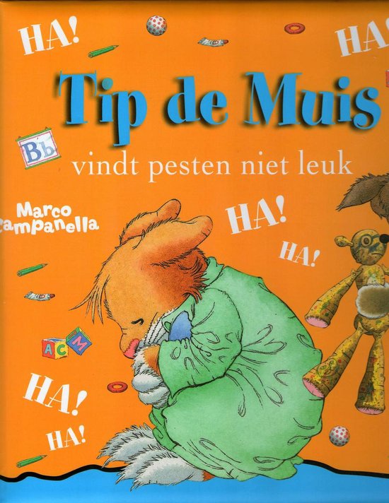 Tip de Muis vindt pesten niet leuk - Marco Campanella