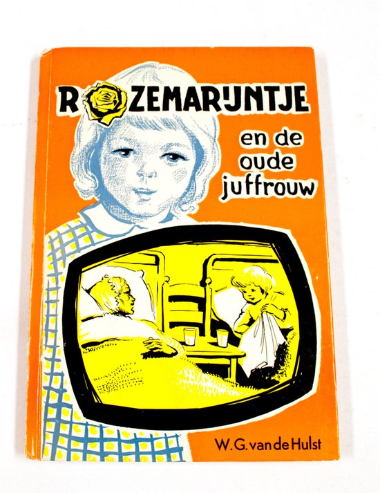 Rozemarijntje en de oude juffrouw - van De Hulst