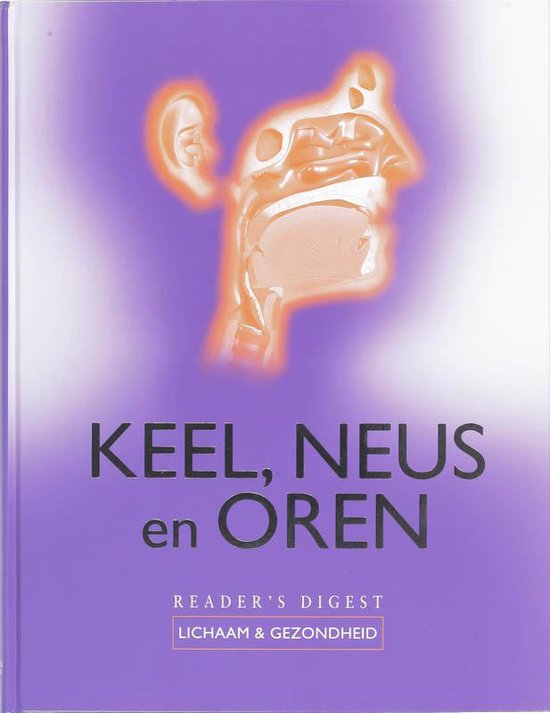 Keel, Neus En Oren - 'S Digest Reader