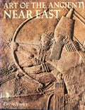 The Art of the Ancient Near East - Pierre Amiet, Naomi Noble Richard