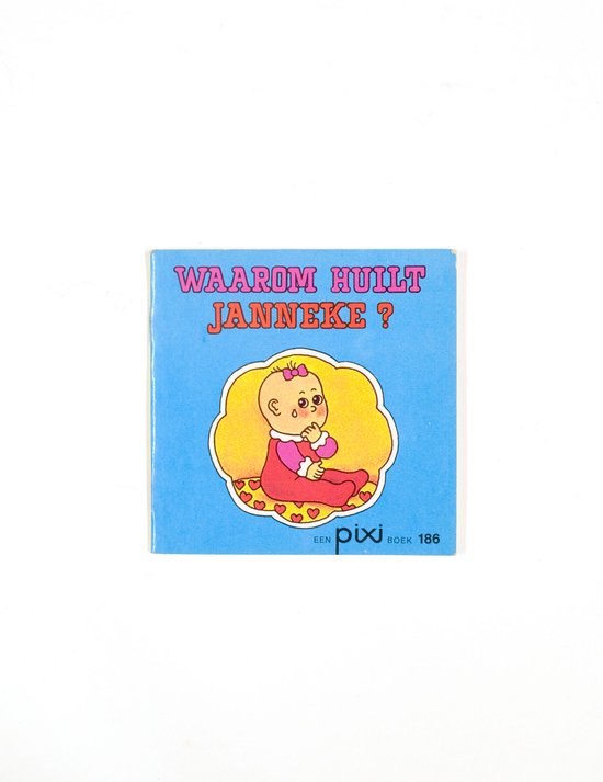 Waarom huilt janneke - Dahlerup