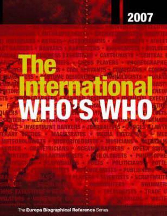 The International Who's Who 2007 - Europa Publications