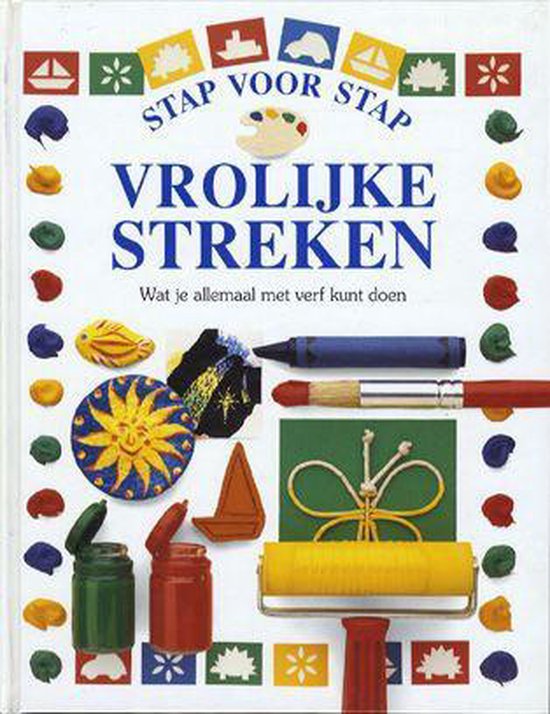 VROLIJKE STREKEN - STAP VOOR STAP - Dawn Sirett, Dave King