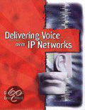 Delivering Voice over IP Networks - Daniel Minoli
