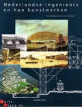 NEDERLANDSE INGENIEURS EN HUN KUNSTWERKEN - Ten Horn