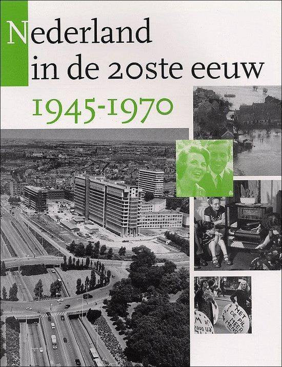 Nederland in de 20e eeuw; 1945 - 1970