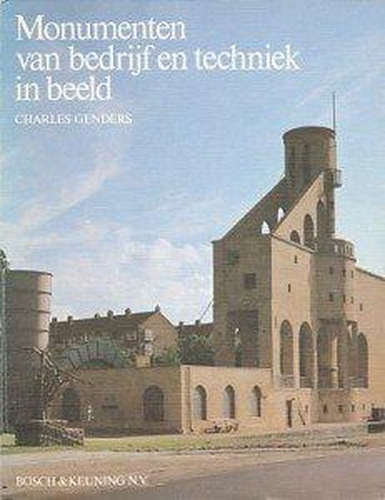 Monumenten van bedrijf en techniek - Charles Genders