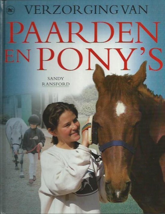 Verzorging van paarden en pony`s - Sandy Ransford