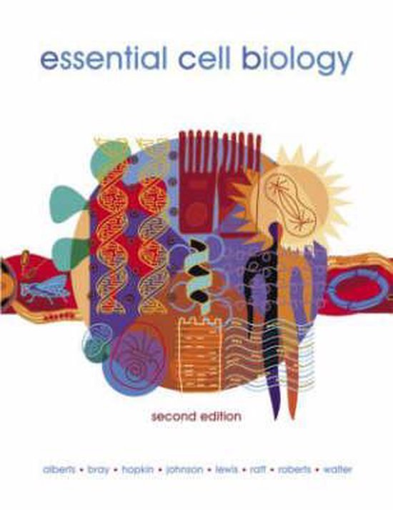 Essential Cell Biology - Bruce Alberts, Dennis Bray