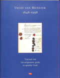 Vrede van Munster 1648 - 1998 : tractaat van 'een aengename, goede, en oprechte Vrede' - S. Groenveld