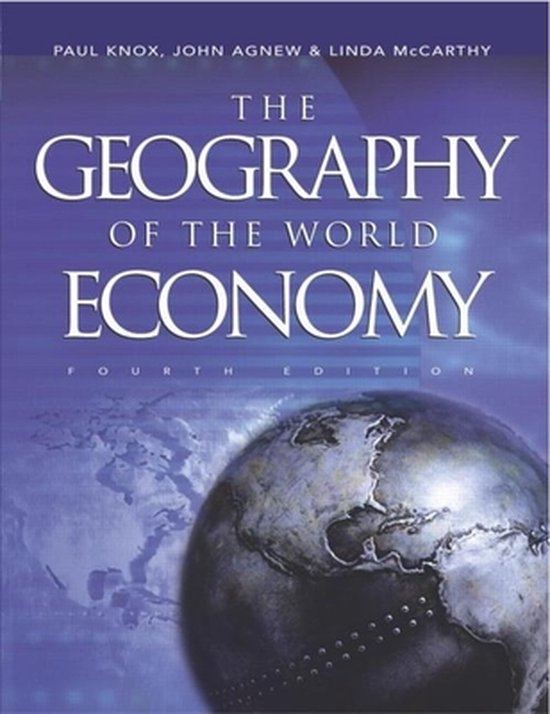 The Geography Of The World Economy - Paul Knox, John Agnew