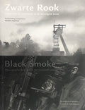 Zwarte Rook / Black Smoke - Loek Kreukels, Paul Laar