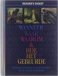 Wanneer waar waarom en hoe het gebeurde - Digest Reader's