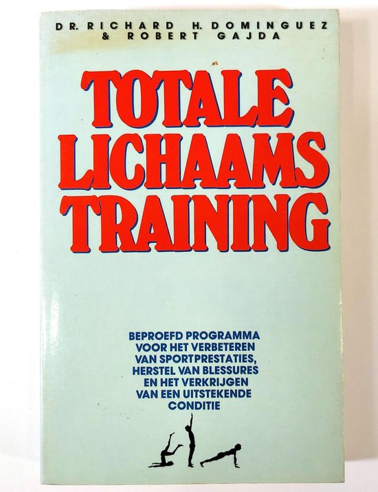 Totale lichaamstraining - Dominguez, Robert Gajda