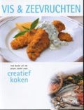 Creatief Koken Vis En Zeevruchten - Onbekend