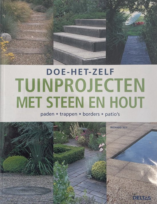 Tuinprojecten Met Steen En Hout - Richard Key