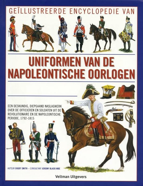 Uniformen uit de tijd van Napoleon - D. Smith