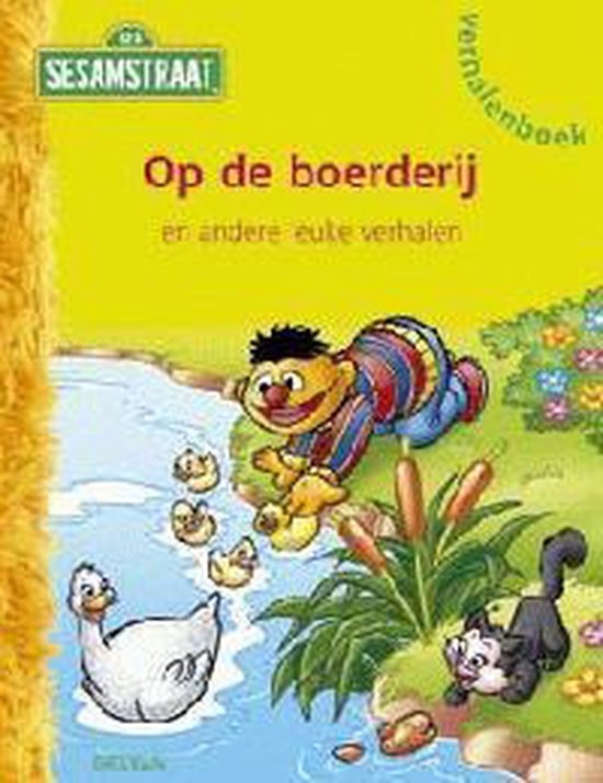 Bert En Ernie Op De Boerderij Sesamstraat Verhalenboek - Petra Schappert