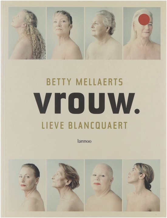Vrouw - Betty Mellaerts, Lieve Blancquaert