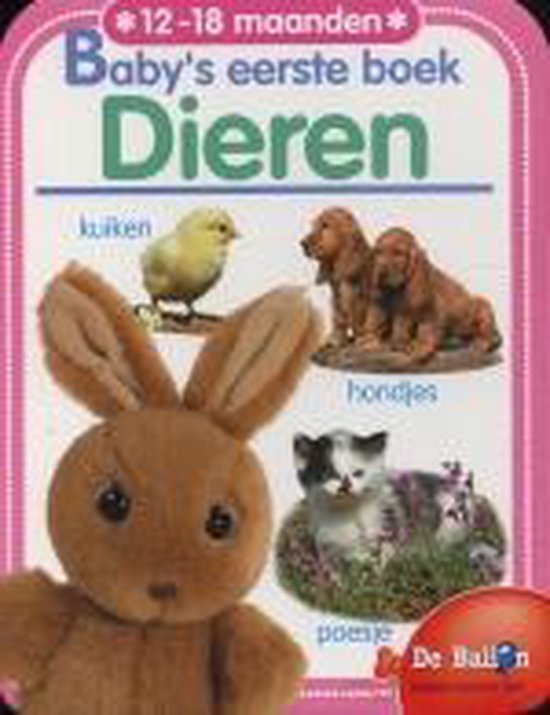 Babys Eerste Boek Dieren 12 - 18 Mnd - Onbekend
