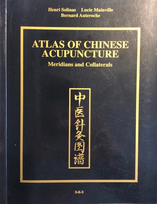 Atlas of Chinese Acupuncture - Henri Solinas, Onbekend