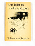 Een licht in donkere dagen