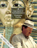 The Face of Tutankhamun - Christopher Frayling